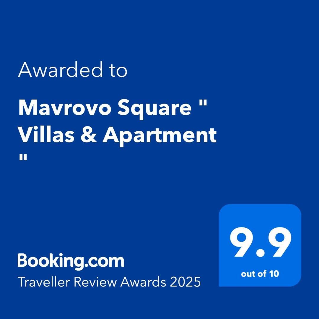 Mavrovo Square " Villas & Apartment " Kültér fotó